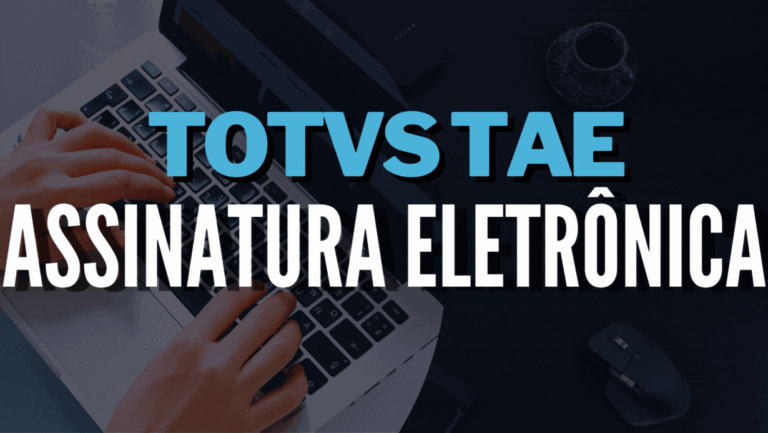 TOTVS ASSINATURA ELETRÔNICA